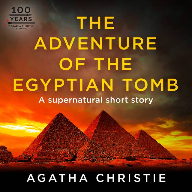 The Adventure of the Egyptian Tomb: A Hercule Poirot Short Story 