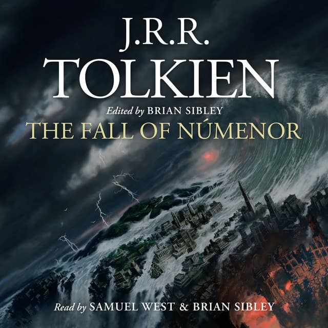 The Fall of Númenor: and Other Tales from the Second Age of Middle-earth 