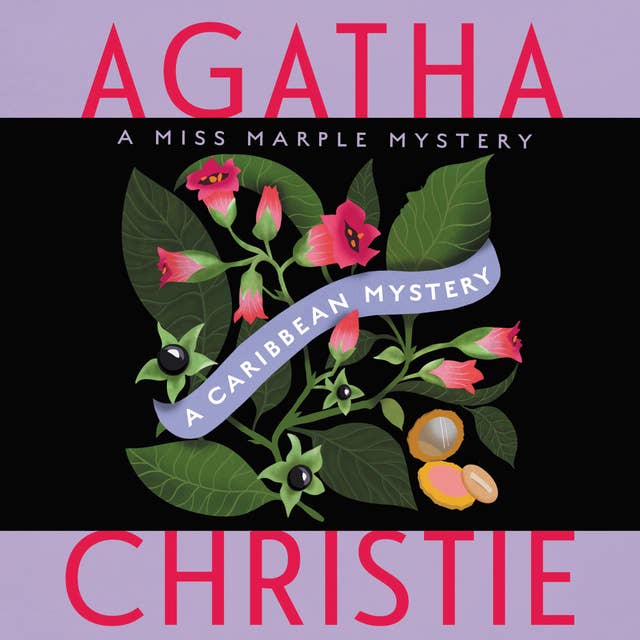 A Caribbean Mystery: A Miss Marple Mystery by Agatha Christie