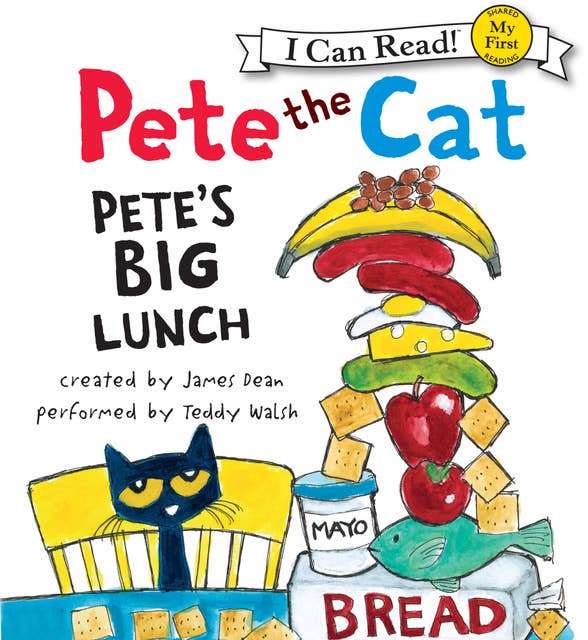 Pete the Cat: Pete's Big Lunch 