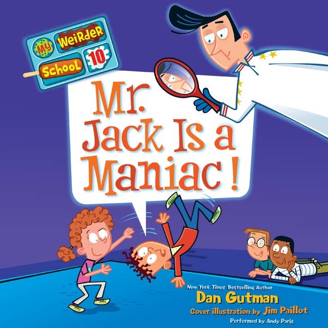 My Weirder School #10: Mr. Jack Is a Maniac! 