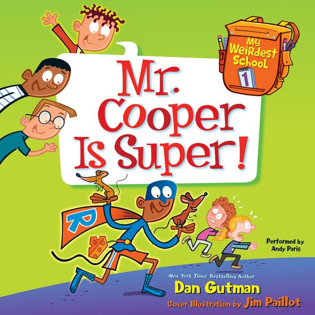 My Weirdest School #1: Mr. Cooper Is Super! 