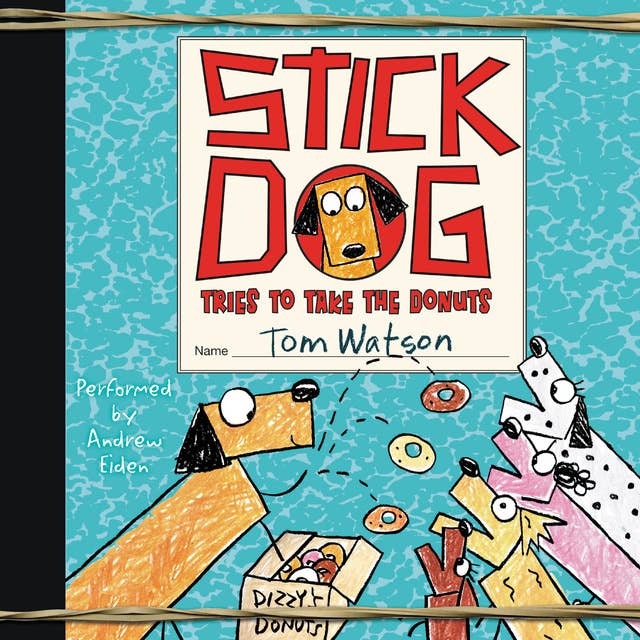 Stick Dog Tries to Take the Donuts 