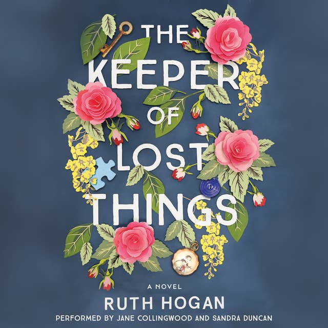 The Keeper of Lost Things: A Novel 