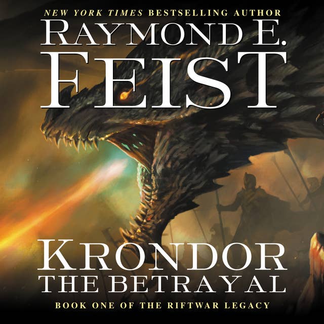 Krondor the Betrayal: Book One of the Riftwar Legacy 