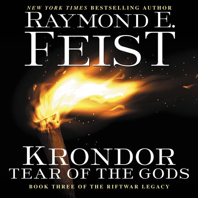 Krondor: Tear of the Gods: Book Three of the Riftwar Legacy 