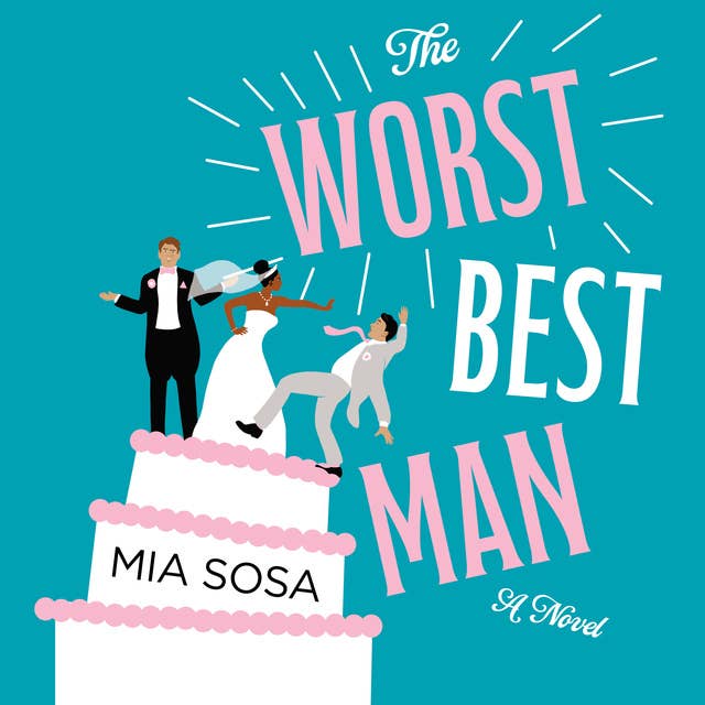 The Worst Best Man: A Novel 