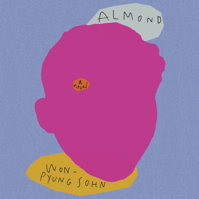 Almond: A Novel by Won-pyung Sohn