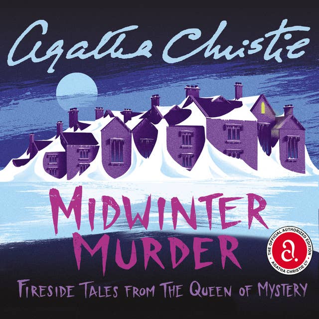 Midwinter Murder: Fireside Tales from the Queen of Mystery by Agatha Christie