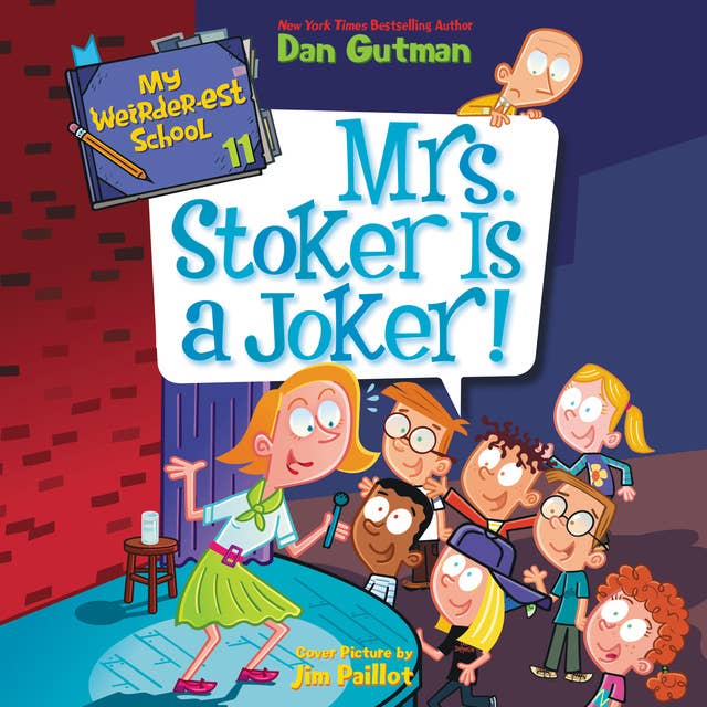 My Weirder-est School #11: Mrs. Stoker Is a Joker! 