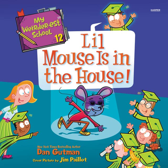 My Weirder-est School #12: Lil Mouse Is in the House! 