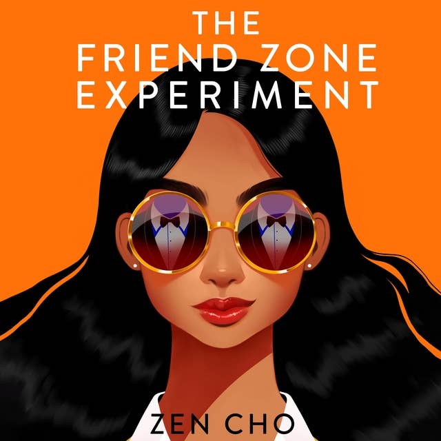 The Friend Zone Experiment: A sweet, second-chance friends-to-lovers romance from the author of Spirits Abroad 