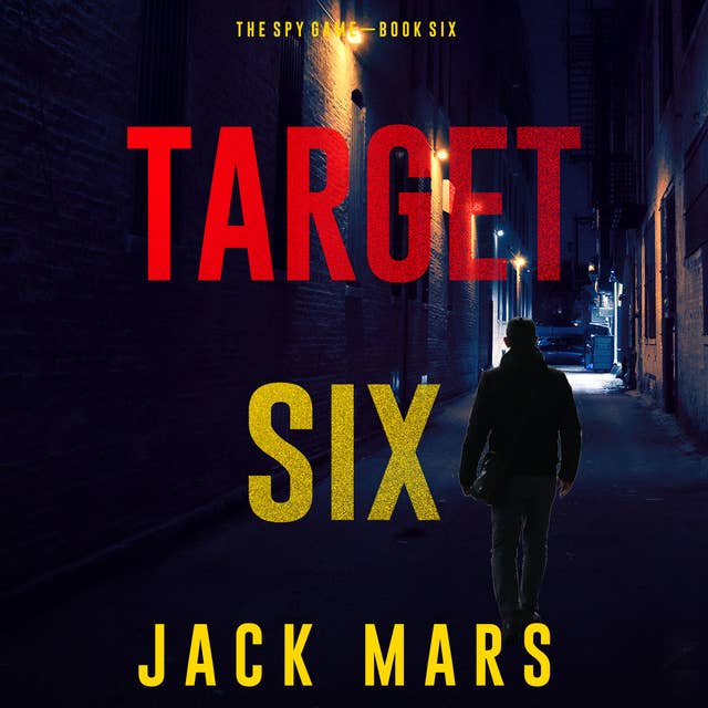 Target Six (The Spy Game—Book #6) 