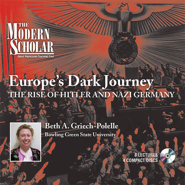 Europe's Dark Journey: The Rise of Hitler and Nazi Germany 