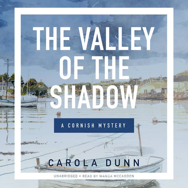 The Valley of the Shadow: A Cornish Mystery