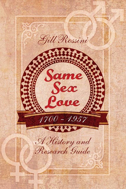 Same Sex Love, 1700–1957: Berlin 1945: A History and Research Guide by Gill Rossini