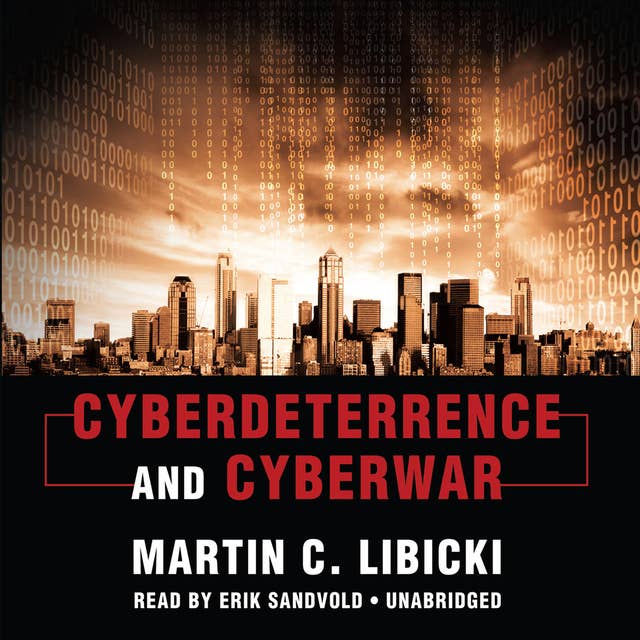Cyberdeterrence and Cyberwar 