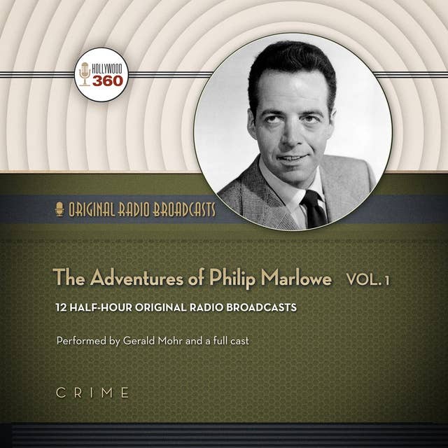 The Adventures of Philip Marlowe, Vol. 1 