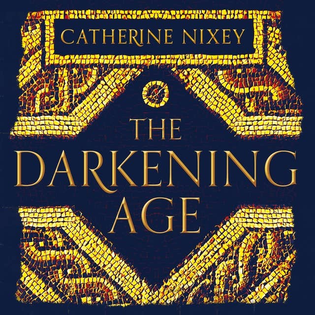 The Darkening Age: The Christian Destruction of the Classical World 