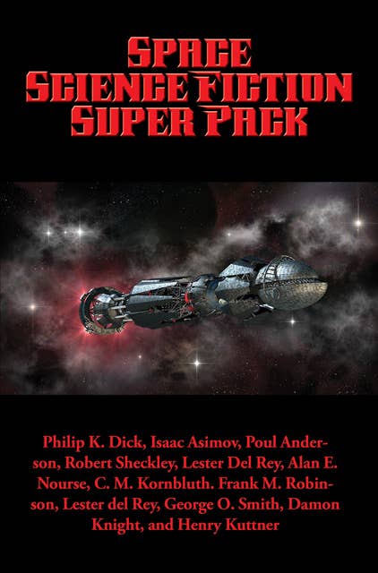 Space Science Fiction Super Pack: With linked Table of Contents 