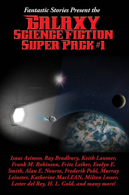 Fantastic Stories Present the Galaxy Science Fiction Super Pack #1 