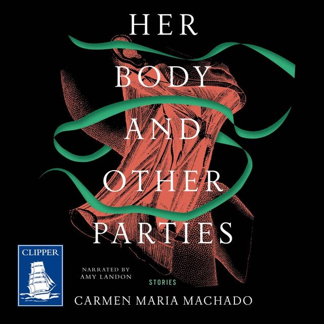 Her Body and Other Parties 