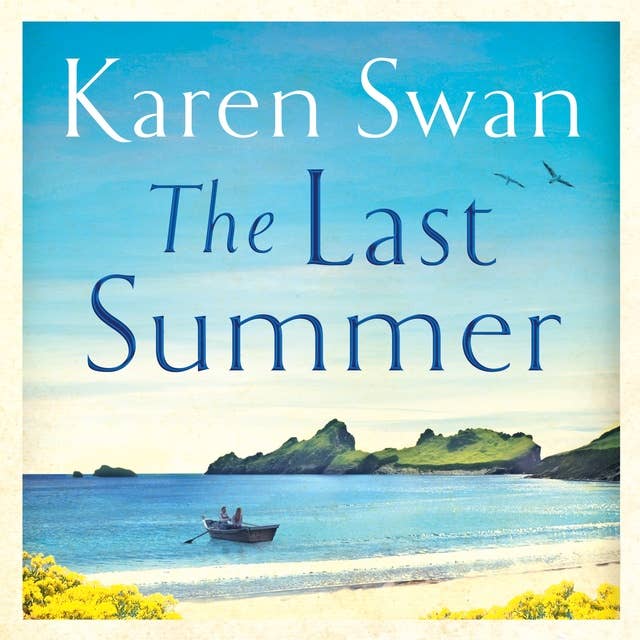 The Last Summer: A wild, romantic tale of opposites attract . . . 