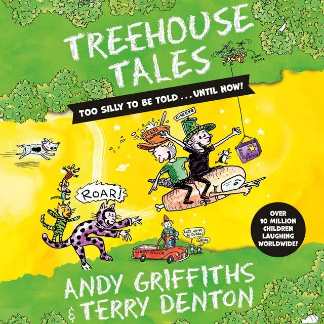 Treehouse Tales: too SILLY to be told ... UNTIL NOW!: the bestselling series 
