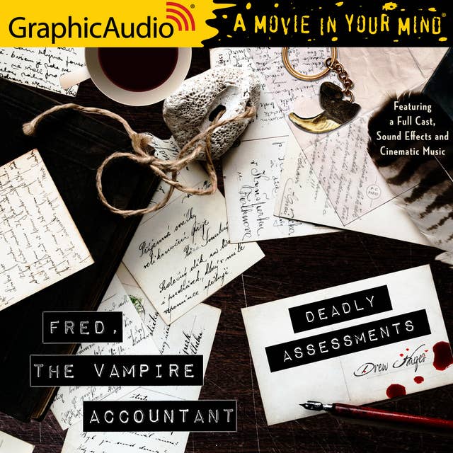 Deadly Assessments [Dramatized Adaptation]: Fred, the Vampire Accountant 5 