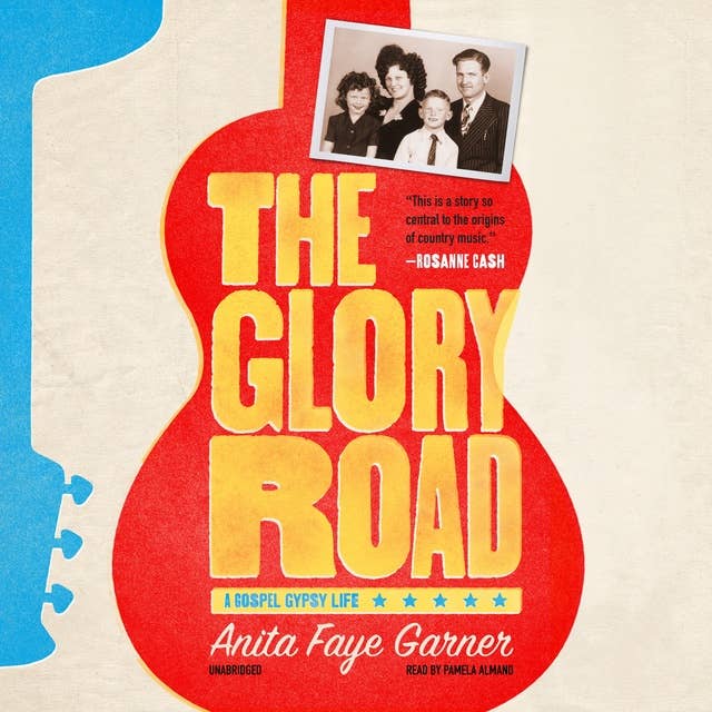 The Glory Road: A Gospel Gypsy Life 