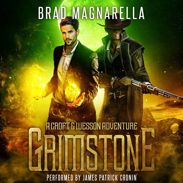 Grimstone: A Croft and Wesson Adventure