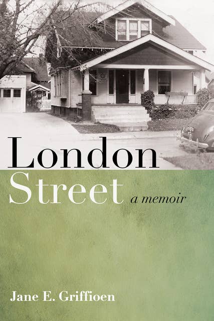 London Street: A Memoir 