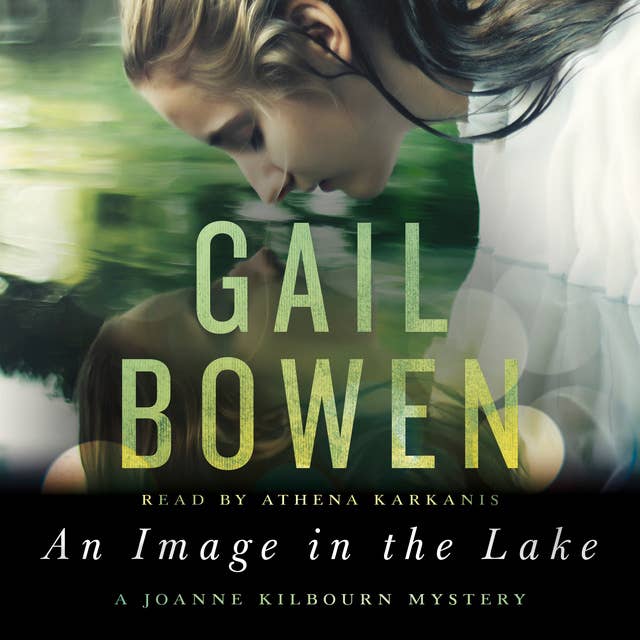 An Image in the Lake: A Joanne Kilbourn Mystery 