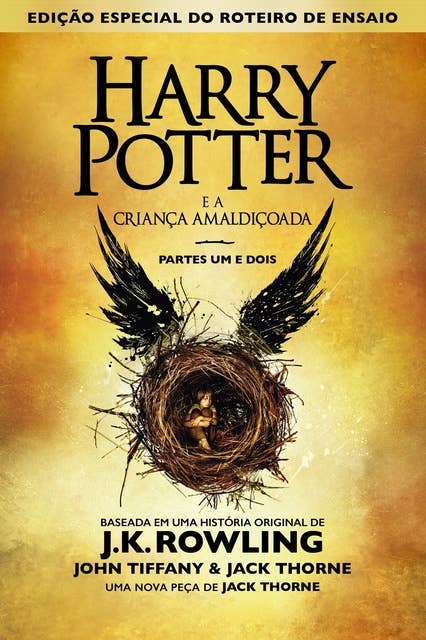 Harry Potter e a Criança Amaldiçoada, Partes Um e Dois (Edição Especial do Roteiro de Ensaio) 