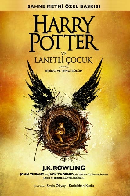 Harry Potter ve Lanetli Çocuk Birinci ve İkinci Bölüm (Sahne Metni Özel Baskısı) 