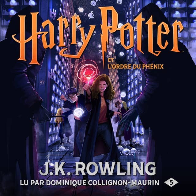 Harry Potter et l’Ordre du Phénix by J.K. Rowling