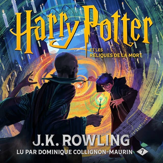 Harry Potter et les Reliques de la Mort by J.K. Rowling