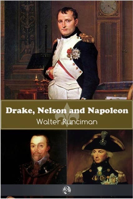 Drake, Nelson and Napoleon 