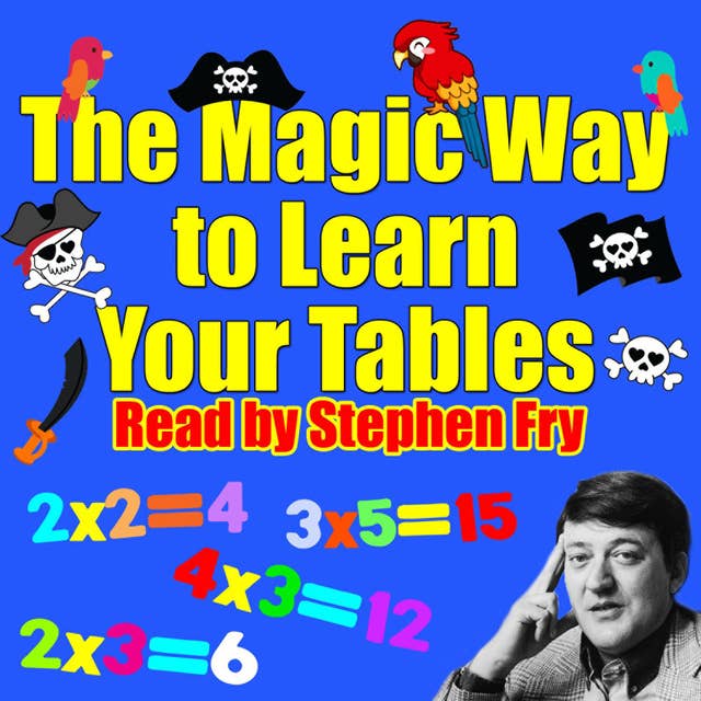 The Magic Way to Learn Your Tables 