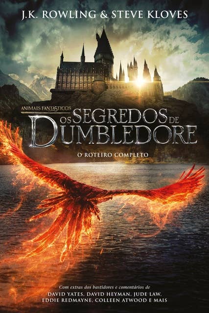 Animais Fantásticos: Os segredos de Dumbledore - O roteiro completo 