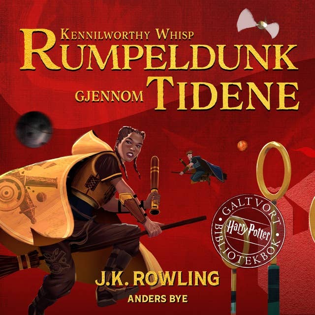 Rumpeldunk gjennom tidene: En Harry Potter-bok fra Galtvort-biblioteket 