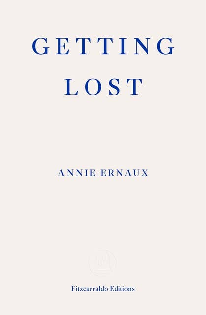 Getting Lost – WINNER OF THE 2022 NOBEL PRIZE IN LITERATURE 