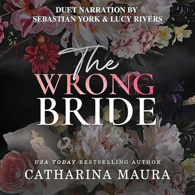 The Wrong Bride: The Windsors by Catharina Maura