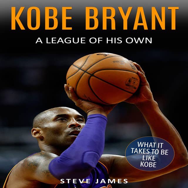 Kobe Bryant: A League Of His Own 