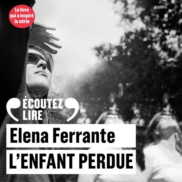 L'amie prodigieuse (Tome 4) - L'enfant perdue 