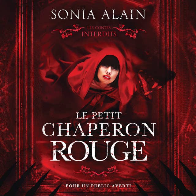 Les contes interdits: Le petit chaperon rouge: Le petit chaperon rouge 