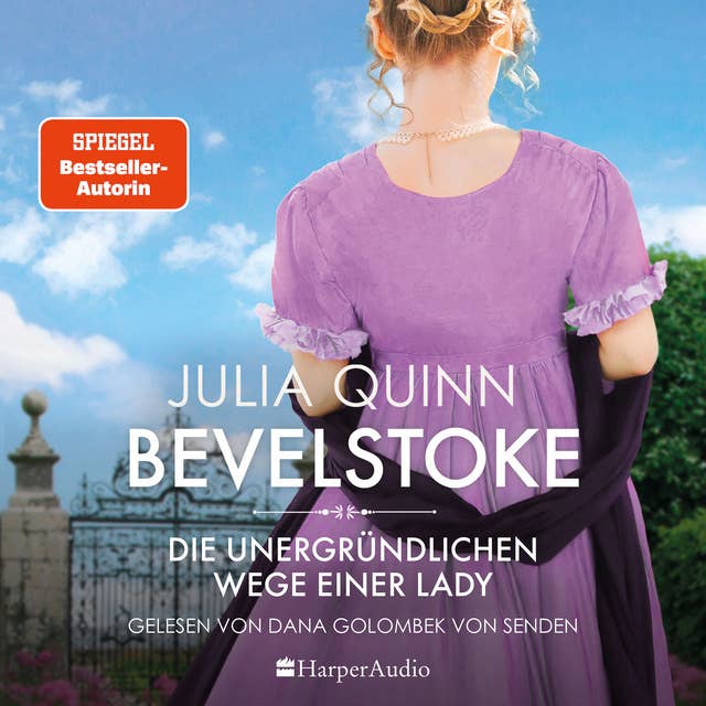 Bevelstoke – Die unergründlichen Wege einer Lady (ungekürzt): Roman by Julia Quinn