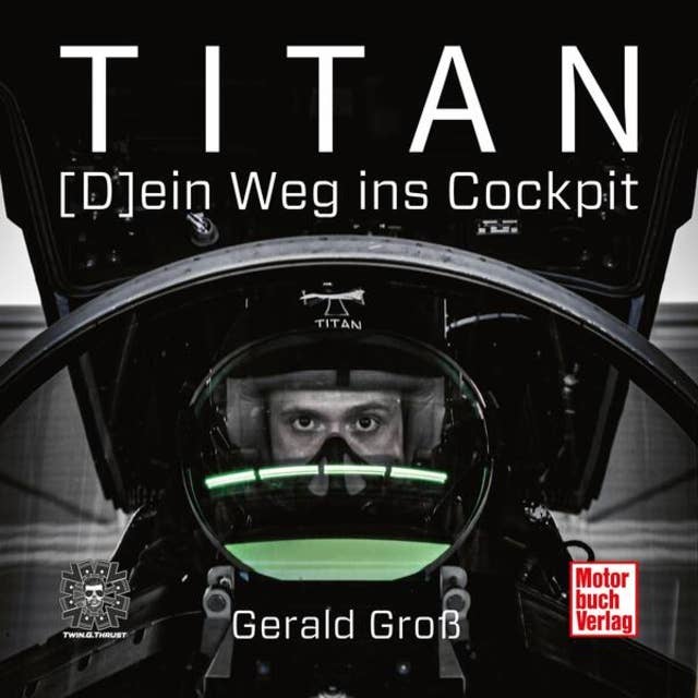 Titan - (D)ein Weg ins Cockpit (Ungekürzt) 