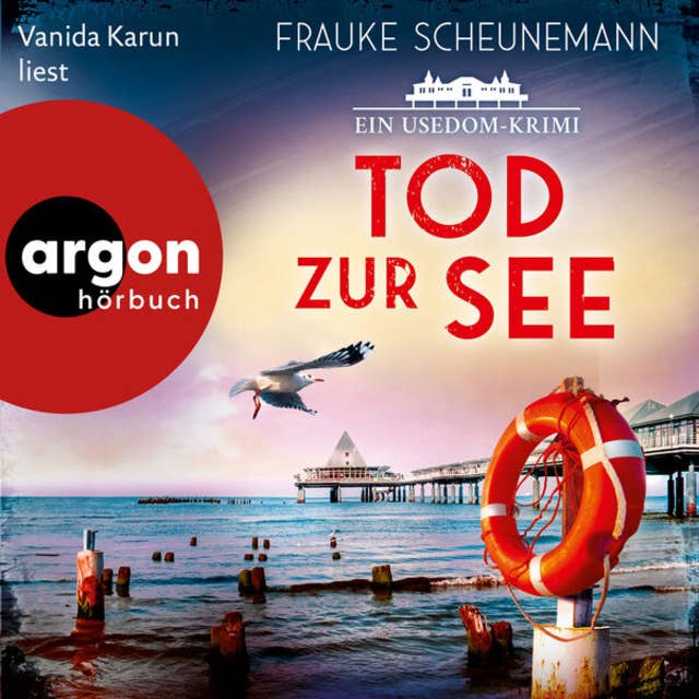 Tod zur See - Ein Usedom-Krimi - Mai und Lorenz ermitteln auf Usedom, Band 3 (Ungekürzte Lesung) 