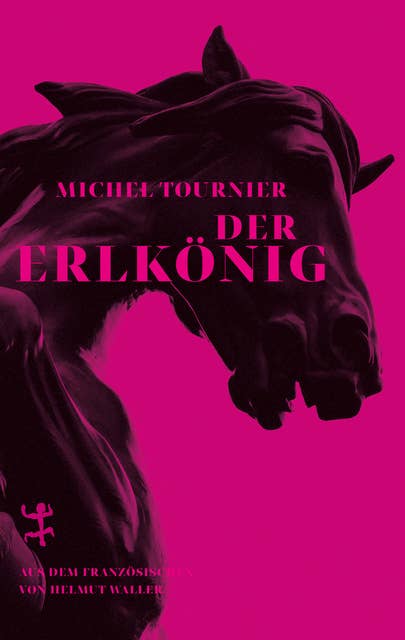 Der Erlkönig: Roman 